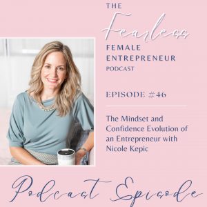 The Fearless Female Entrepreneur Podcast