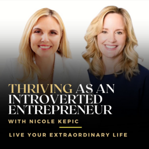 Live Your Extraordinary Life Podcast with Nicole Kepic